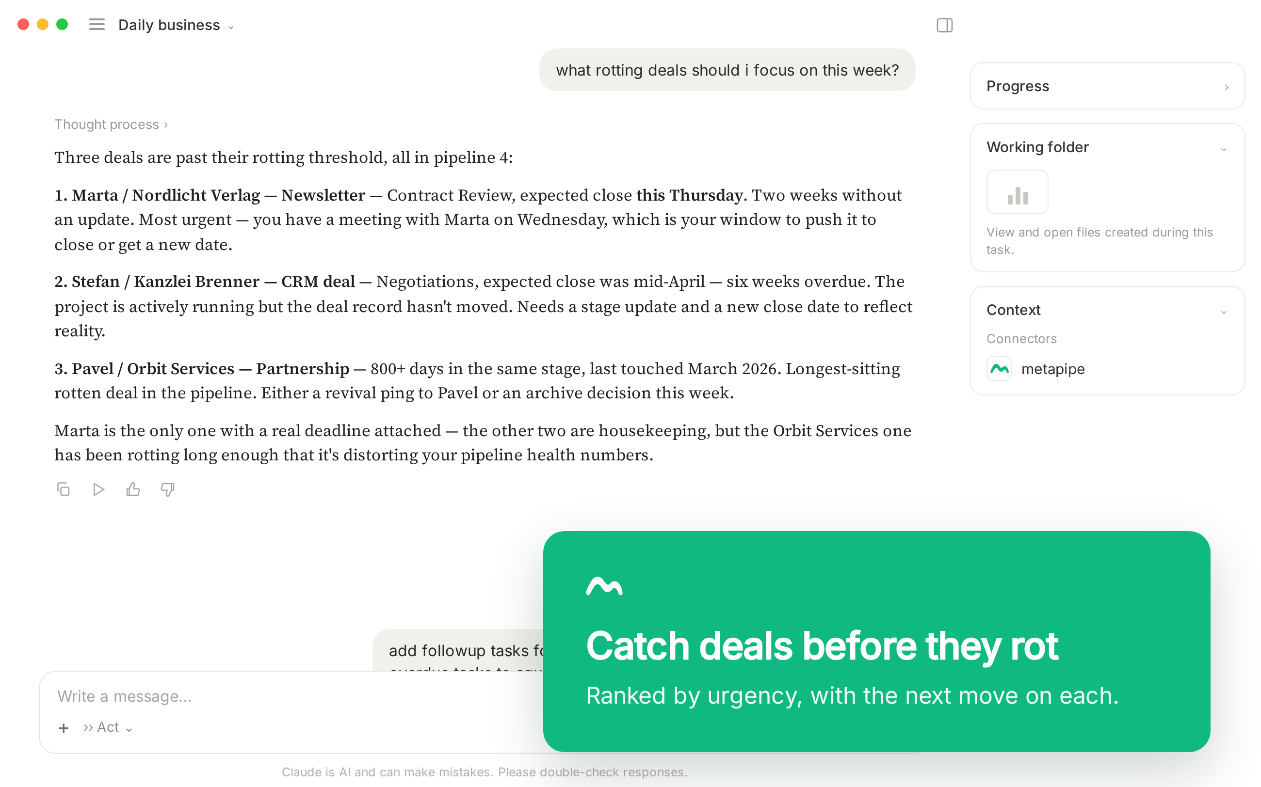 Catch deals before they rot. Ranked by urgency, with the next move on each.